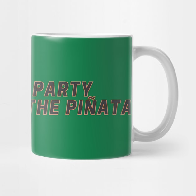 Funny Life is a party and I'm the pinata by LukjanovArt